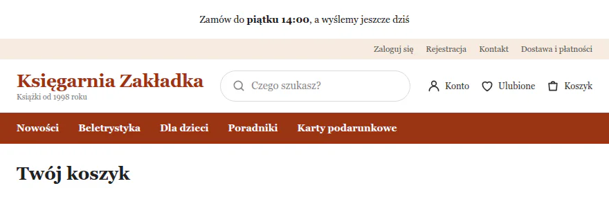 Koszyk księgarni z paskiem „Zamów do piątku 14:00, a wyślemy jeszcze dziś”.